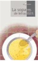La Sopa De Letras/ the Letter Soup