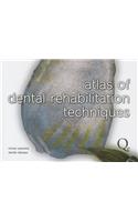 Atlas of Dental Rehabilitation Techniques