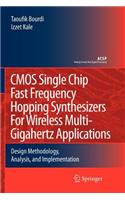 CMOS Single Chip Fast Frequency Hopping Synthesizers for Wireless Multi-Gigahertz Applications