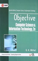Objective Computer Science and Information Technology (2e)  – G.K. Mithal