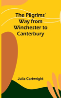 Pilgrims' Way from Winchester to Canterbury