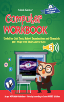 Computer Workbook Class 5: Useful for Unit Tests, School Examinations & Olympiads