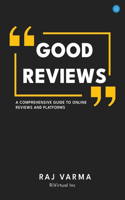 Good Reviews