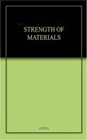 STRENGTH OF MATERIALS