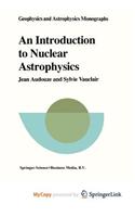 An Introduction to Nuclear Astrophysics