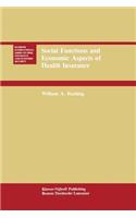 Social Functions and Economic Aspects of Health Insurance
