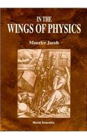 In the Wings of Physics