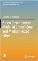 Green Development Model of China's Small and Medium-Sized Cities