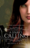 Spark's Calling