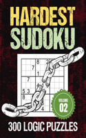 Hardest Sudoku: Deadliest 9x9 Grid Brain Teasers To Test Your Problem Solving And Logic Skills, 300 Classic Su Doku Puzzles, Full Solutions Included, Vol 02