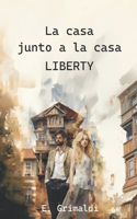 casa junto a la casa Liberty