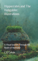 Hippocrates and The Hobgoblin: Illustrations: A Visual Journey Through the Realm of Mürindür