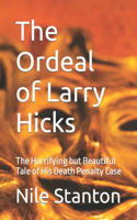 Ordeal of Larry Hicks