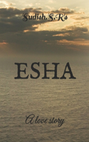 Esha: A Love Story