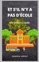 Et s'Il n'y a Pas d'École