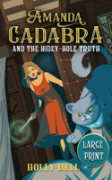 Amanda Cadabra and The Hidey-Hole Truth
