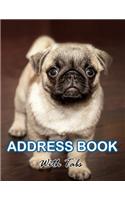 Address Book With Tabs: Telephone & Address Book Large Print for Seniors with Alphabet Tabs: For Dog Lovers Big Size 8.5x11