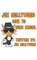 Joe Hollywood Goes To High School