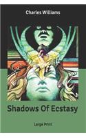 Shadows Of Ecstasy