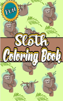 Sloth Coloring Book: Awesome Sloth Coloring Book Adult, With Stress Relieving Animal Designs Inside. (Simple Adult Coloring Book For Sloth Lovers).