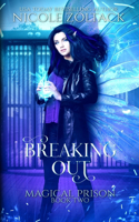 Breaking Out: A Mayhem of Magic World Story