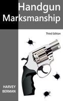 Handgun Marksmanship