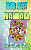 BIG GAY MANDALAS Adult Coloring Book