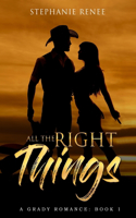 All the Right Things: A Grady Romance: Book 1(1 Grady Romances)