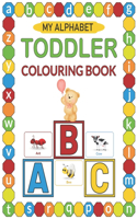 My Alphabet Toddler Colouring Book: Number Practice and Exercise Books for Kids Ages 3-5, Number Tracing Workbook, Number Activity Book