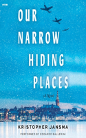 Our Narrow Hiding Places