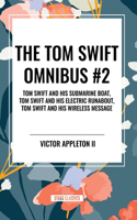 Tom Swift Omnibus #2