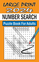 Large Print 2024 Number Search Puzzles for Adults