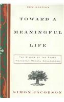 Toward a Meaningful Life: The Wisdom of the Rebbe Menachem Mendel Schneerson(English)