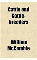 Cattle and Cattle-Breeders