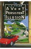 A Very Persistent Illusion
