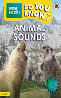 Do You Know? Level 1 - BBC Earth Animal Sounds