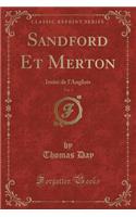Sandford Et Merton, Vol. 1: Imité de l'Anglois (Classic Reprint)