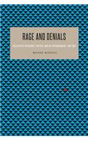 Rage and Denials
