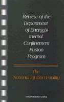 Review of the Department of Energy's Inertial Confinement Fusion Program