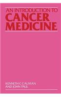 An Introduction to Cancer Medicine