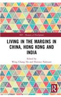 Living in the Margins in Mainland China, Hong Kong and India
