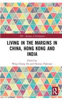 Living in the Margins in Mainland China, Hong Kong and India