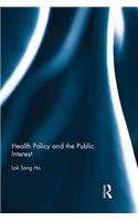 Health Policy and the Public Interest