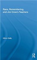 Race, Remembering, and Jim Crow's Teachers