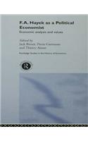 F.A. Hayek as a Political Economist