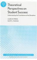 Theoretical Perspectives on Student Success: Understanding the Contributions of the Disciplines