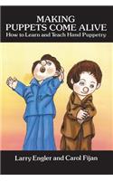 Making Puppets Come Alive: How to Learn and Teach Hand Puppetry