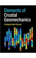 Elements of Crustal Geomechanics