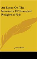 An Essay On The Necessity Of Revealed Religion (1794)