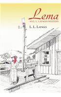 Lema: An L. L. Layman western